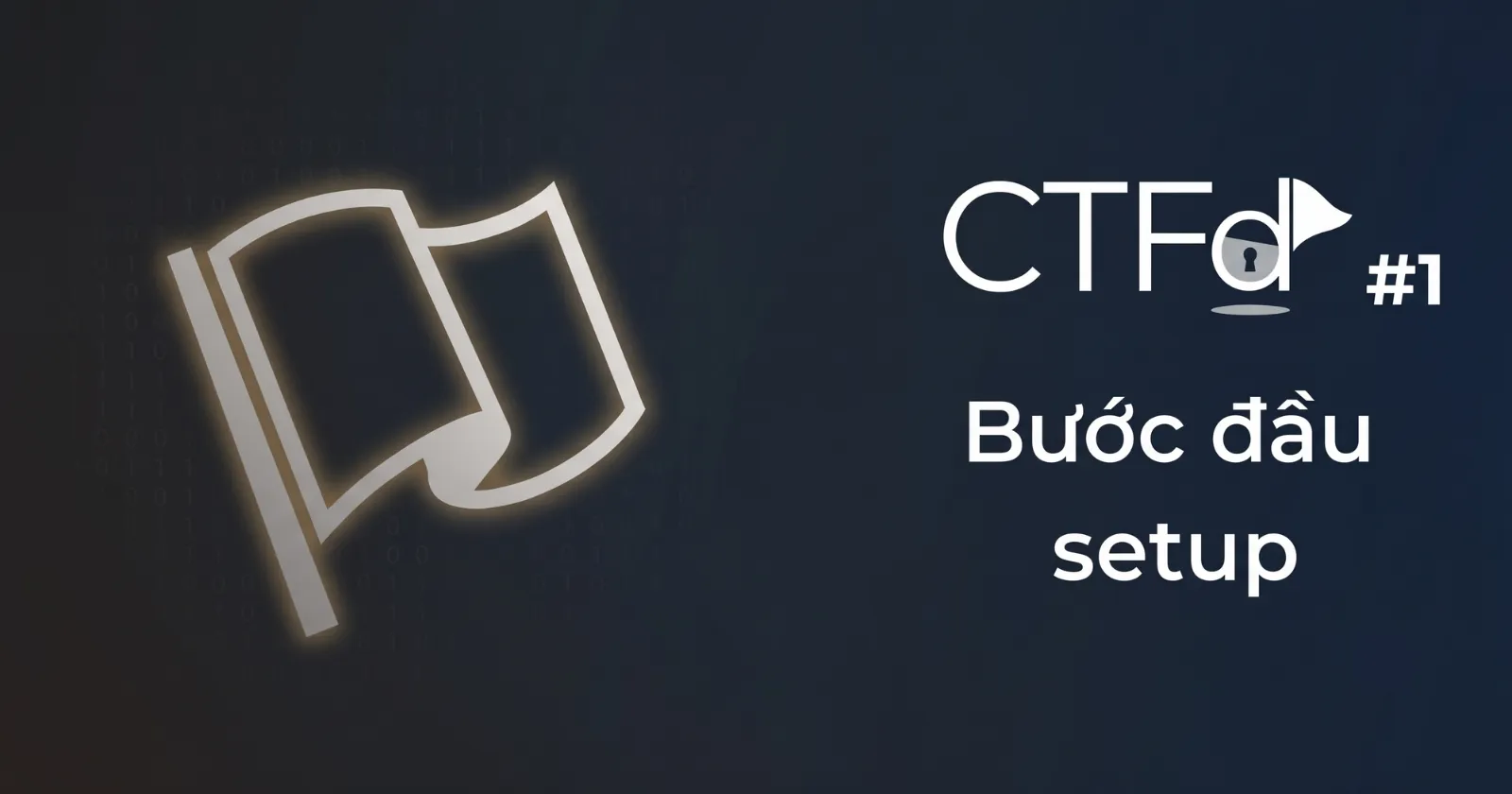 CTFd #1 - Bước đầu setup